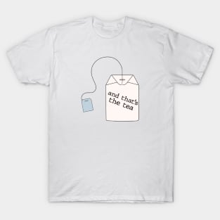 And That’s the Tea T-Shirt